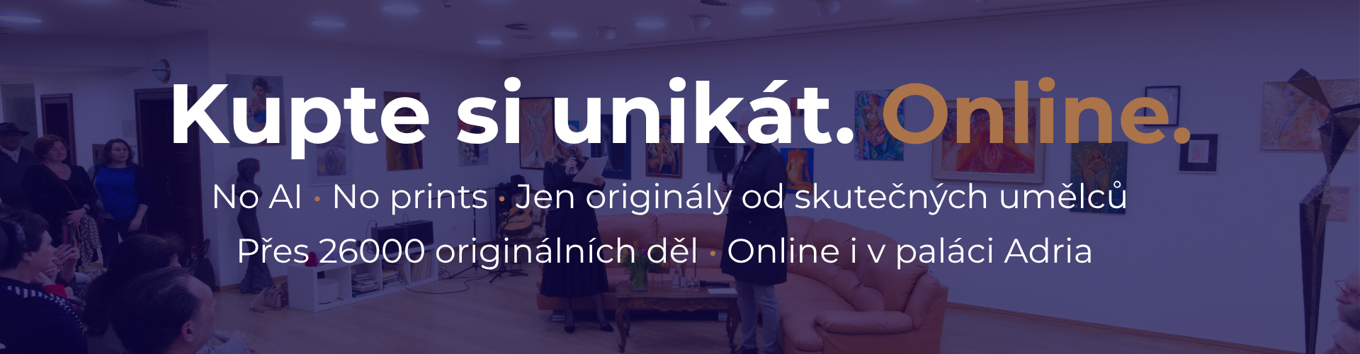 Kupte si unikát. Originál. Online.